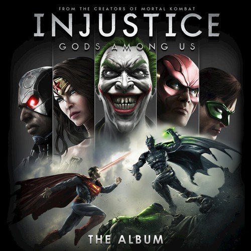 Injustice: Gods Among Us! - The Album