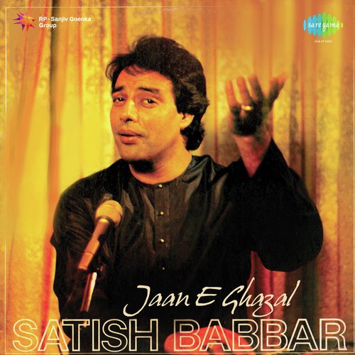 Jaan E Ghazal Satish Babbar