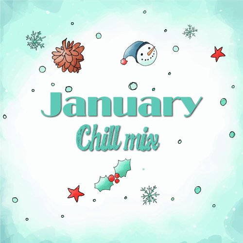 January Chill Mix_poster_image