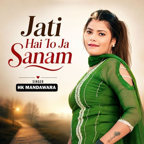 Jati Hai To Ja Sanam