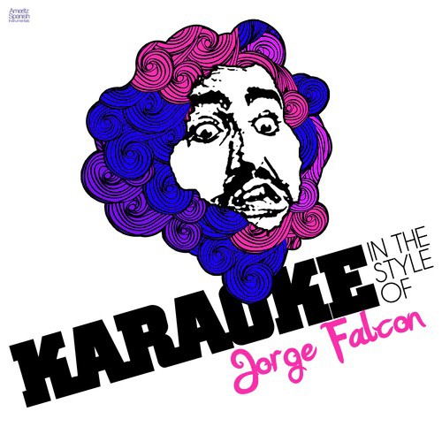 Karaoke - In the Style of Jorge Falcon