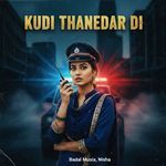 Kudi Thanedar Di