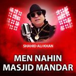 Men Nahin Masjid Mandar