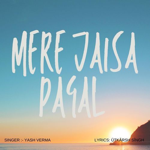 Mere Jaisa Pagal
