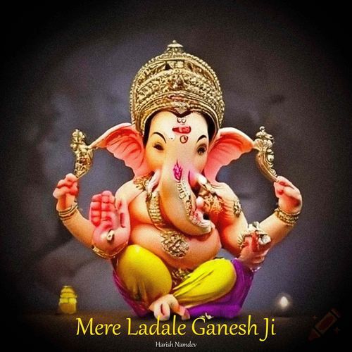 Mere Ladale Ganesh Ji
