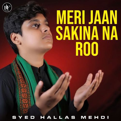 Meri Jaan Sakina Na Roo