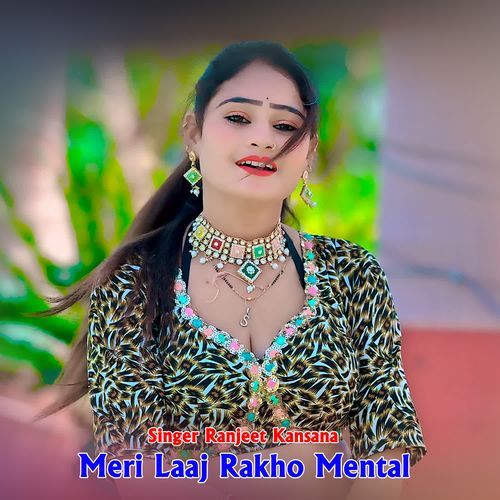 Meri Laaj Rakho Mental