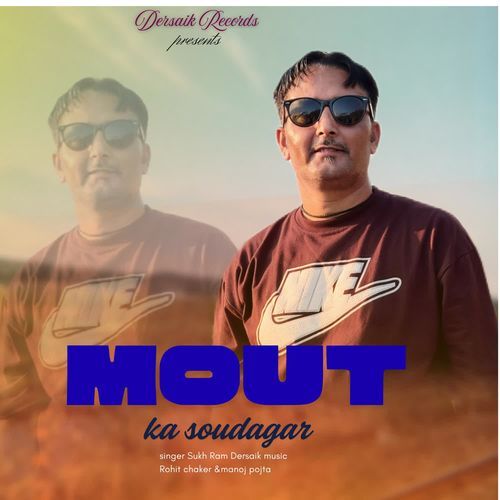 Mout Ka Soudagar