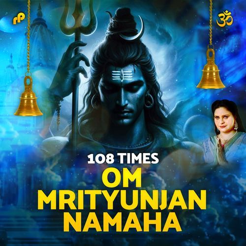 Om Mrityunjan Namaha 108 Times