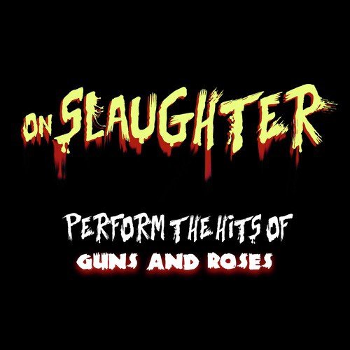 Onslaughter Perform the Hits of Guns and Roses