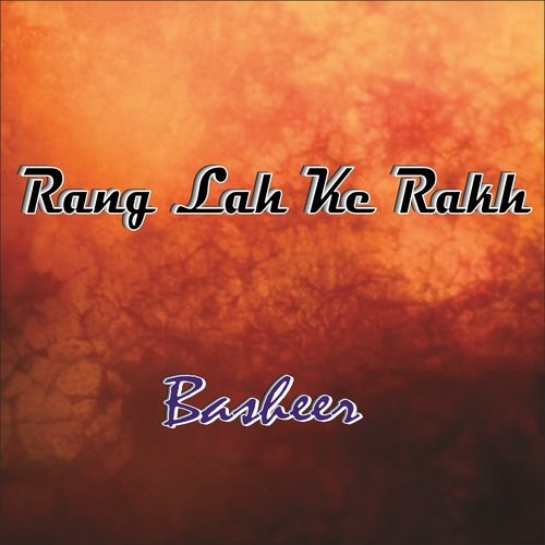 Rang Lah Ke Rakh