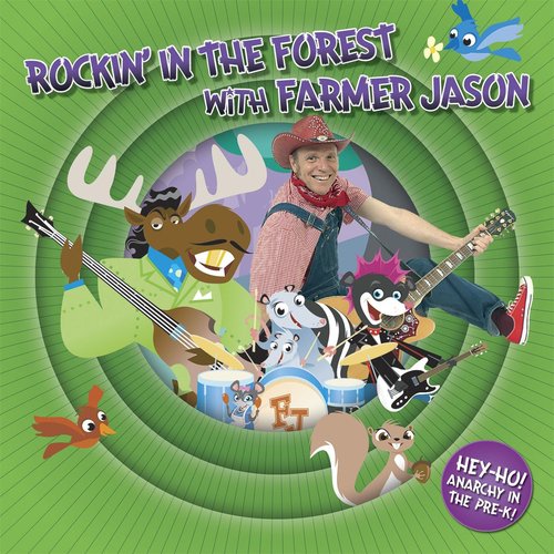 Rockin' in the Forest With Farmer Jason