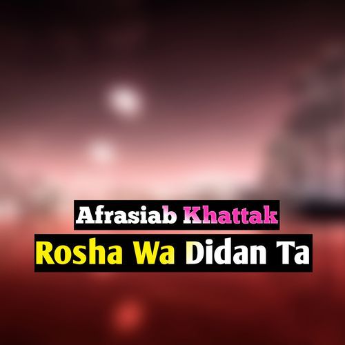 Rosha Wa Didan Ta