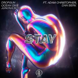 STAY (feat. Adam Christopher &amp; Dan Berk)