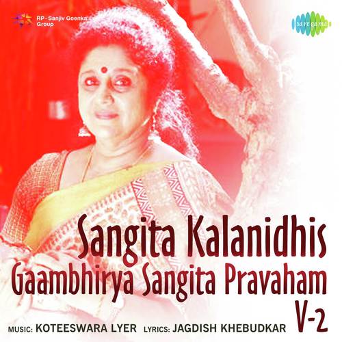 Sangita Kalanidhis - Gaambhirya Sangita Pravaham