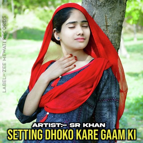 Setting Dhoko Kare Gaam Ki