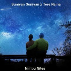 Suniyan Suniyan x Tere Naina-GQJGdAJcGkA