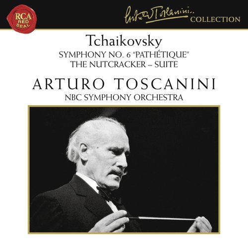 Tchaikovsky: Symphony No. 6 in B Minor, Op. 74 "Pathétique" & The Nutcracker Suite, Op. 71a