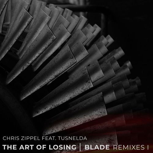 The Art of Losing | Blade (Remixes I)