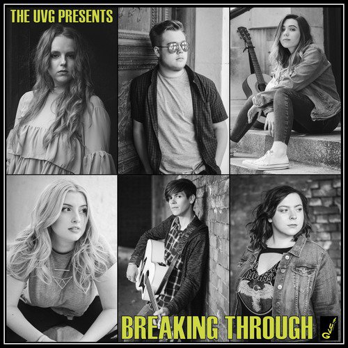 The Uvg Presents: Breaking Through