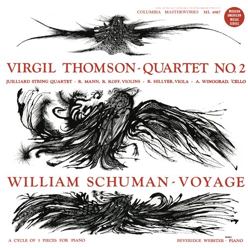 Virgil Thomson: Quartet No. 2 - William Schuman: Voyage (Remastered)