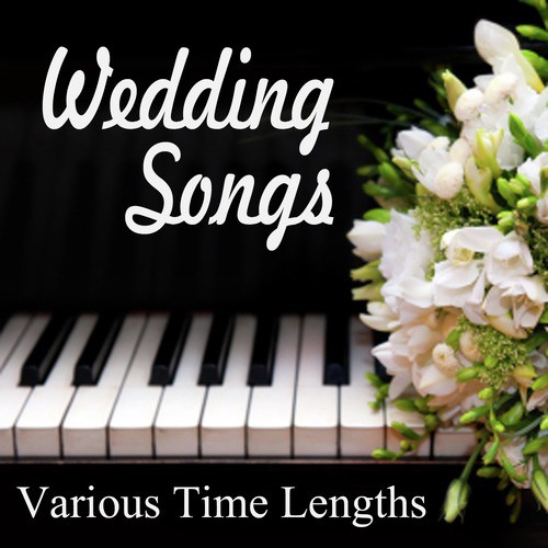 Wedding Songs - Various Time Lengths