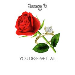 You Deserve It All
