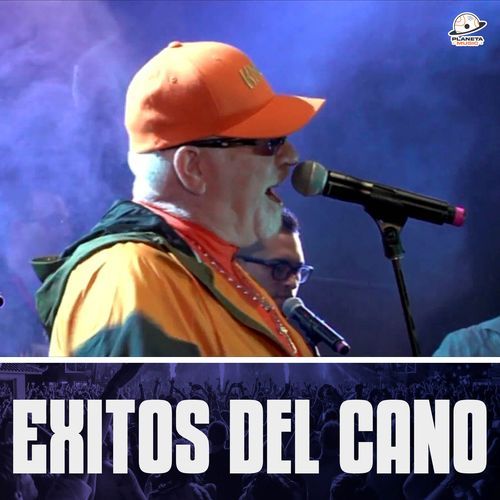 Éxitos Del Cano (En Vivo)