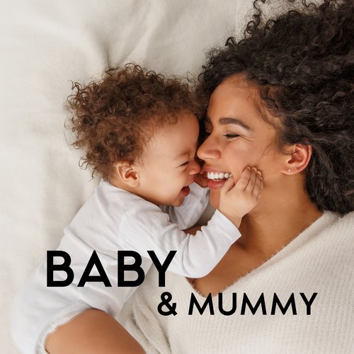 Baby &amp; Mummy: Music for Relaxation and Rest during Pregnancy_poster_image