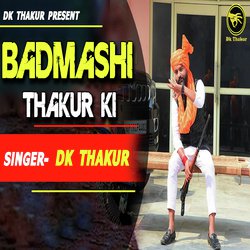 Badmashi Thakur Ki-XV44QBJ,REU