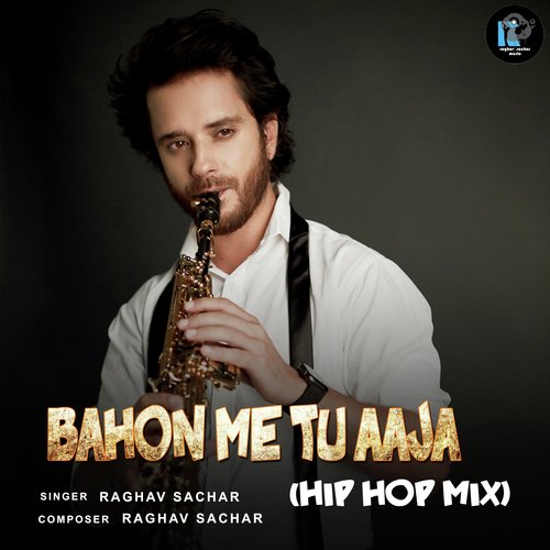 Bahon Me Tu Aaja (Hip Hop Mix)