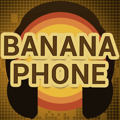Banana Phone (A Tribute to Raffi Creber)