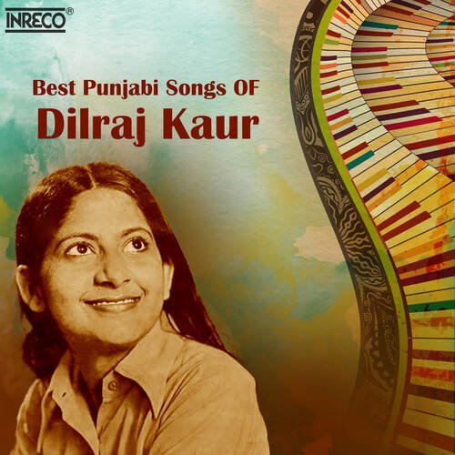 Best Punjabi Songs Of Dilraj Kaur