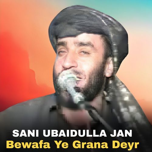 Bewafa Ye Grana Deyr