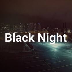 Black Night-Ci8OAx5BB3U