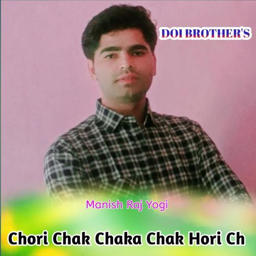 Chori Chak Chaka Chak Hori Ch