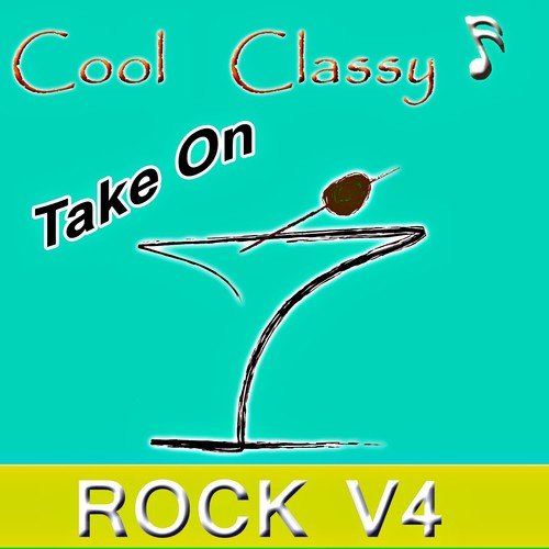 Cool & Classy: Take On Rock, Vol. 4
