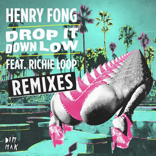 Drop It Down Low (feat. Richie Loop) (Remixes)_poster_image