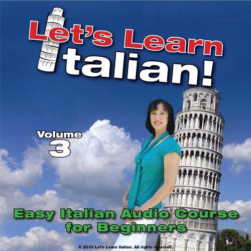 Easy Italian Audio Course for Beginners, Vol. 3