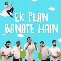 Ek plan banate hain-GyQtRRoGYGo