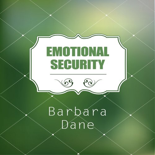 Emotional Security