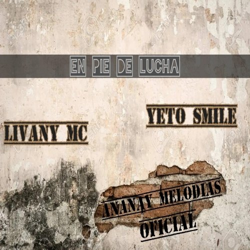 En Pie De Lucha (feat. Yeto Smile & Livany MC) cover art