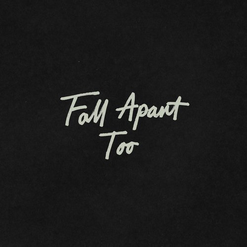 Fall Apart Too (Deepend Remix)_poster_image