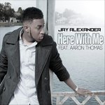 Here With Me (feat. Aaron Thomas)