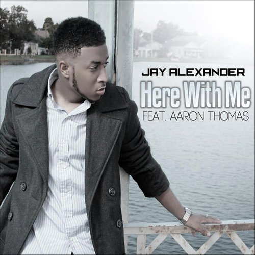 Here With Me - Single (feat. Aaron Thomas)