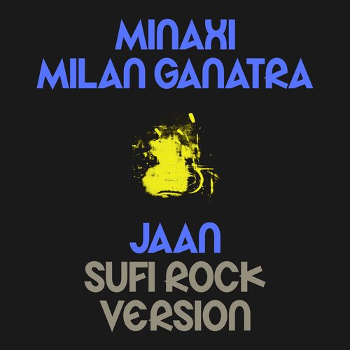 Jaan (Sufi Rock Version)