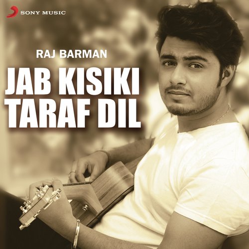 Jab Kisiki Taraf Dil (Rewind Version)