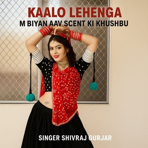 Kaalo Lehenga M Biyan Aav Scent Ki Khushbu