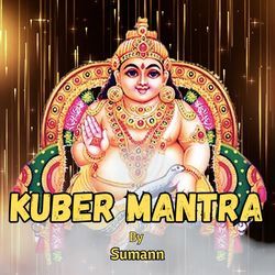 Kuber Mantra-FwwoSwdqWGs