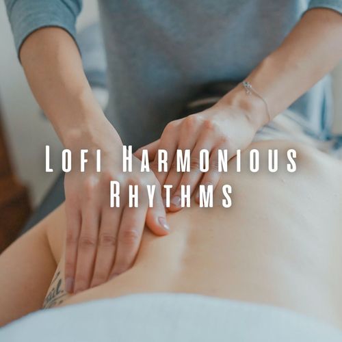 Lofi Harmonious Rhythms: Massage Therapy Sounds_poster_image